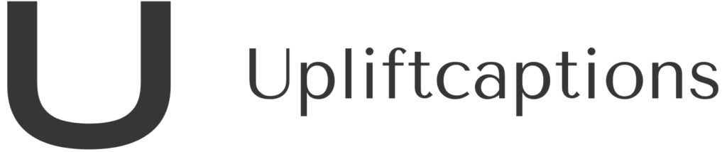 uplifcaptions