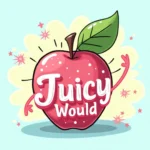 Juicy Would You Rather Questions