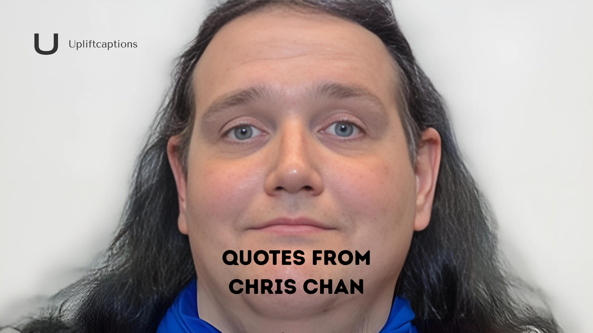 Quotes From Chris Chan