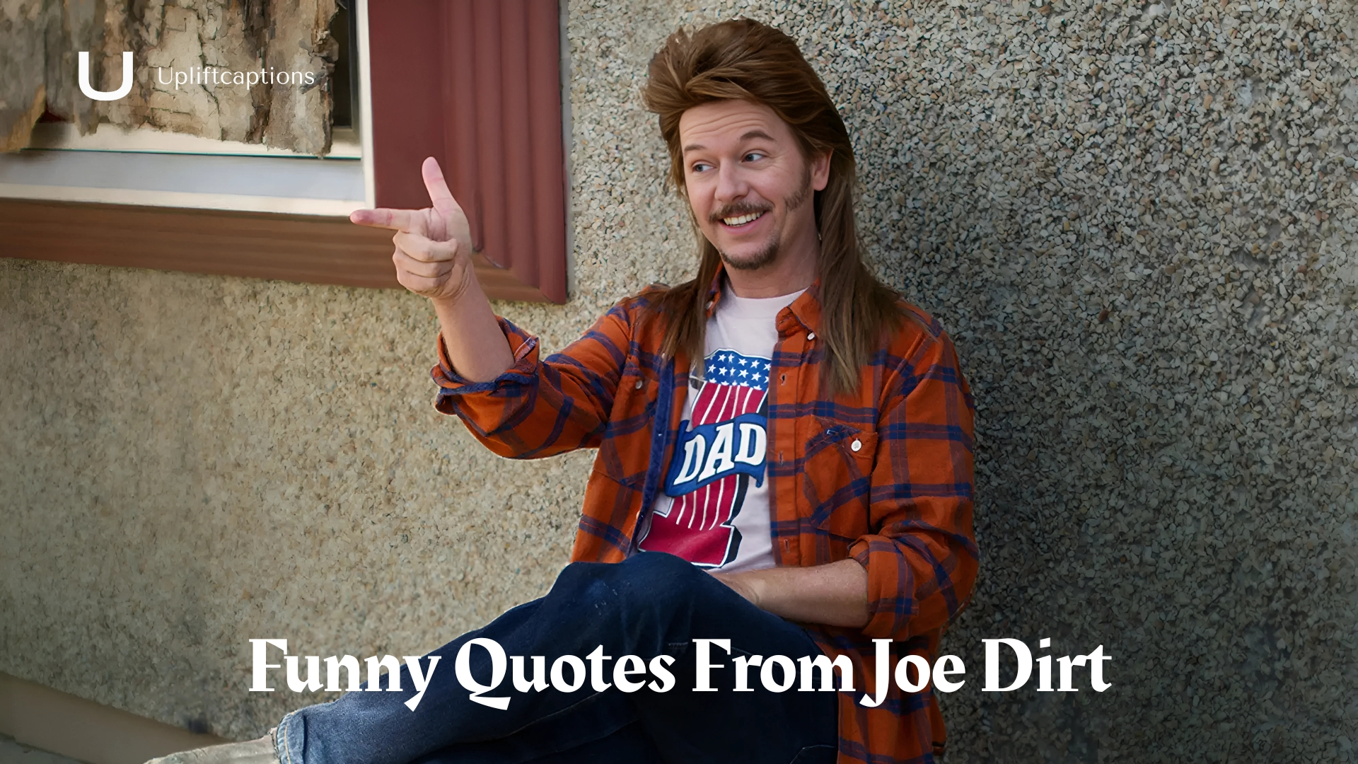 Funny Quotes From Joe Dirt